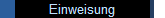 Einweisung