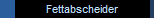 Fettabscheider